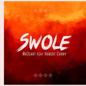 Swole (feat. Robert Curry) (Explicit)