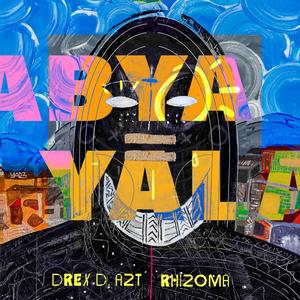 Abya Yala (feat. Drex D AZT)