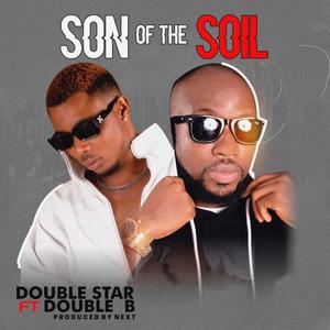 Son of The Soil (feat. Double B) [Explicit]