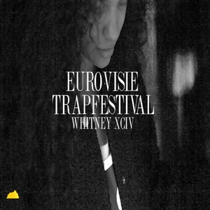 Eurovisie Trapfestival (Explicit)