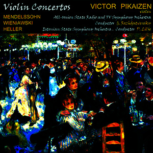 Mendelssohn, Wieniawski & Eller: Violin Concertos