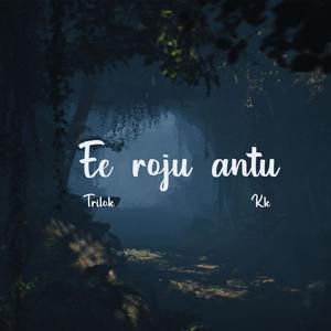 Ee Roju Antu (feat. Kk official_)