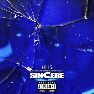 Sincere (feat. Kizzle Mobbin & Northside War) [Explicit]