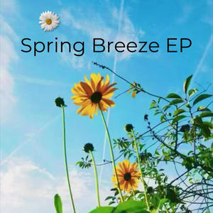 Spring Breeze EP