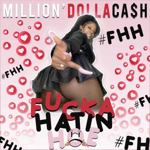 ****A HATIN HOE #FHH (Explicit)