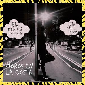 Moros En La Costa (Explicit)