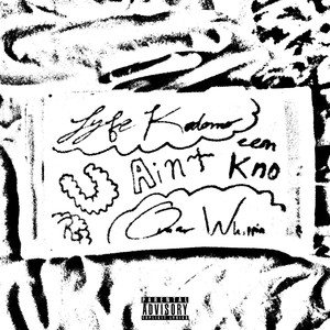 U Aint Een Kno (Explicit)