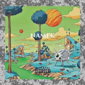 Namek (remix|Explicit)