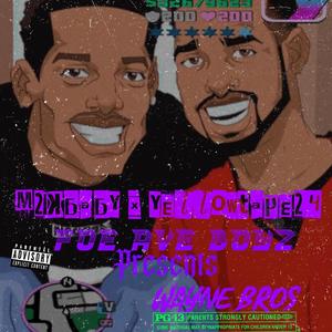 Wayne bros (feat. Yellowtape24) (Explicit)