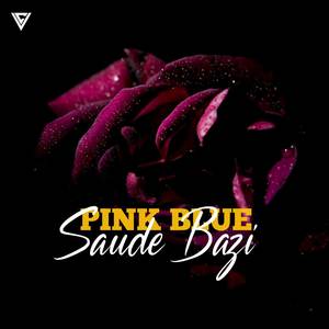 Pink Blue X Saude Bazi