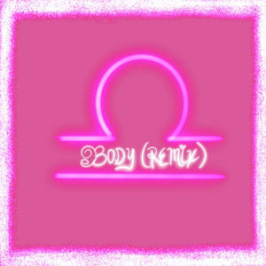 Body (Remix|Explicit)