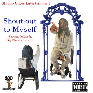 SkarppOrdie Shout-out to myself (Explicit)