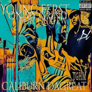 Young Ferst on My Grind (feat. Qurfew & Young Ferst) [Explicit]