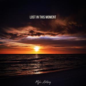 Lost In This Moment