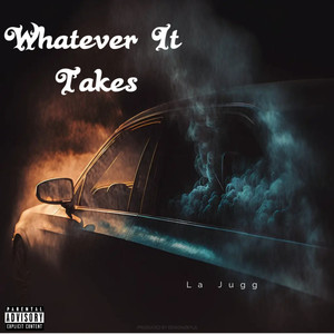 Whatever It Takes (Explicit)