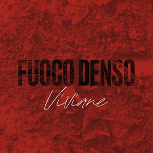 Fuoco Denso (feat. JTR)