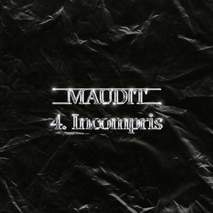 Maudit 4. Incompris (Explicit)