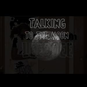 Talking To The Moon (Explicit)