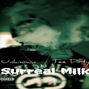 Surreal Milk (Explicit)