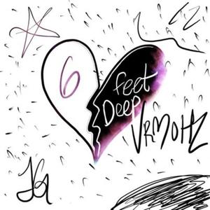 6 Feet Deep (Explicit)