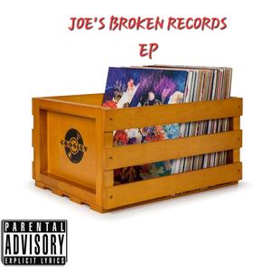 Joe's broken records (Explicit)