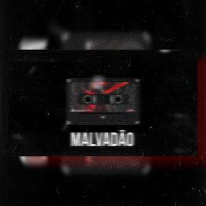 MEGA MALVADÃO (Explicit)