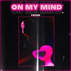 On My Mind (Explicit)