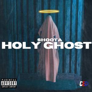 HOLY GHOST (Explicit)