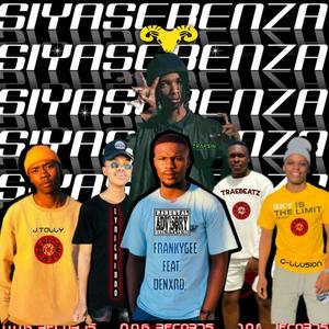 SIYASEBENZA (feat. Traebeatz, FrankyGee, DeNxrd, G-LLUSION, Trapsin, Lyrickiddo & J.Tally) [Explicit]