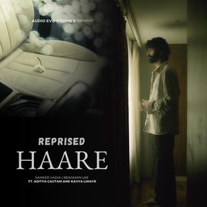 Haare (feat. Aditya Gautam & Kavya Limaye) (Reprised)