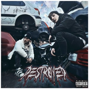 Destroyed (Explicit)