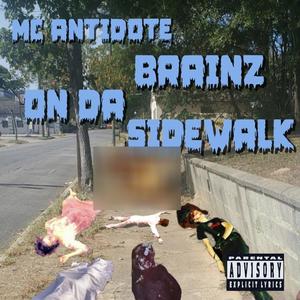 Brainz on Da Sidewalk (Explicit)