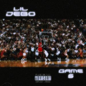 Game six (feat. JaviiLavii) [Explicit]