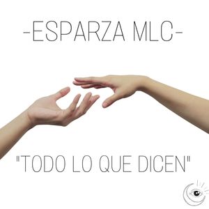 Todo Lo Que Dicen (Explicit)