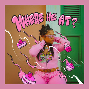 Where He At (Explicit)