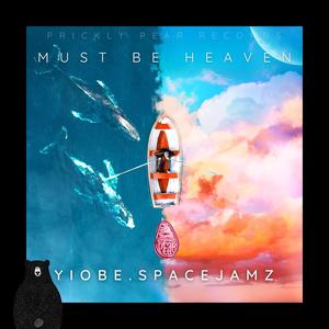 Must Be Heaven (feat. Prickly Pear Records)