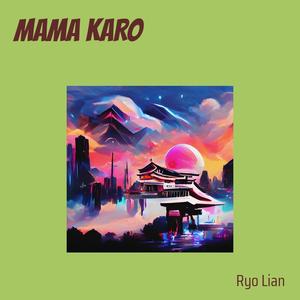 MAMA KARO (Remix)