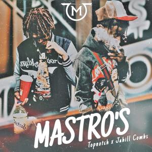 Mastros (feat. Jahill combs) [Explicit]