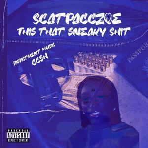 This That Sneaky **** (Explicit)