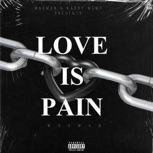 Love Is Pain (Explicit)