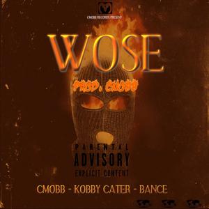 Wose (feat. kobby Carter & Bance) [Explicit]