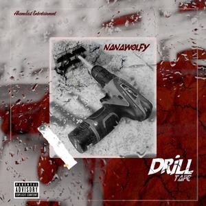 THE DRILL TAPE (Explicit)