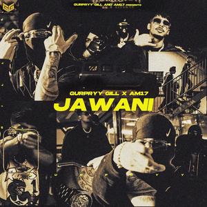 Jawani (feat. AM17) [Explicit]