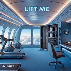 Lift Me