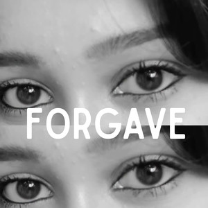 Forgave