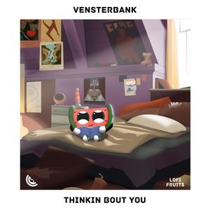 vensterbank - Thinkin Bout You