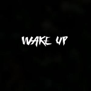 Wake Up (Explicit)