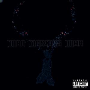 WHO DECIDES WAR (Explicit)