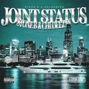 Joint Status (feat. Chloeezyy) [Explicit]