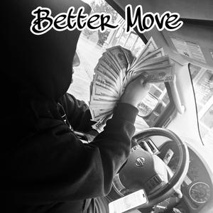 Better Move (Explicit)